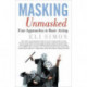 Masking Unmasked: Four Approaches to Basic Acting