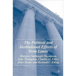 The Political and Institutional Effects of Term Limits