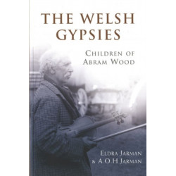 The Welsh Gypsies: Children of Abram Wood