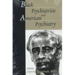 Black Psychiatrists and American Psychiatry