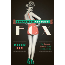 Twentieth Century-Fox: The Zanuck-Skouras Years, 1935–1965