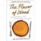 The Flavor of Wood: In Search of the Wild Taste of Trees from Smoke and Sap to Root and Bark