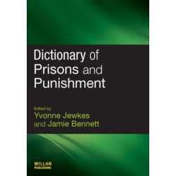 Dictionary of Prisons and Punishment