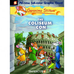 Geronimo Stilton Graphic Novels Vol. 3: The Coliseum Con