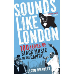 Sounds Like London: 100 Years of Black Music in the Capital