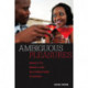 Ambiguous Pleasures: Sexuality and Middle Class Self-Perceptions in Nairobi