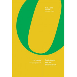 The Oxford Encyclopedia of Agriculture and the Environment: 3-Volume Set