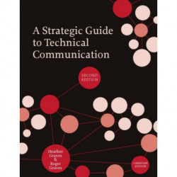 A Strategic Guide to Technical Communication