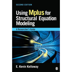 Using Mplus for Structural Equation Modeling: A Researcher's Guide