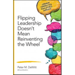 Flipping Leadership Doesn’t Mean Reinventing the Wheel