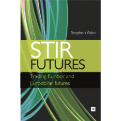 STIR Futures: Trading Euribor and Eurodollar futures