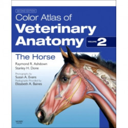 Color Atlas of Veterinary Anatomy, Volume 2, The Horse