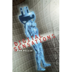 Digital Sensations: Space, Identity, and Embodiment in Virtual Reality