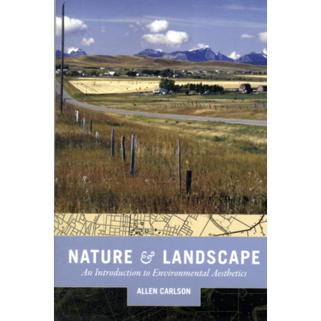Nature and Landscape: An Introduction to Environmental Aesthetics