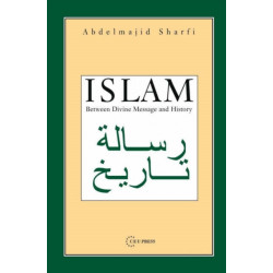 Islam: Between Divine Message and History