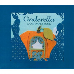 Cinderella: A Paper-cut Book