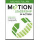 Motion Leadership in Action: More Skinny on Becoming Change Savvy