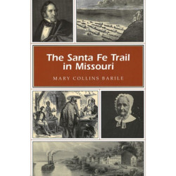 The Santa Fe Trail in Missouri