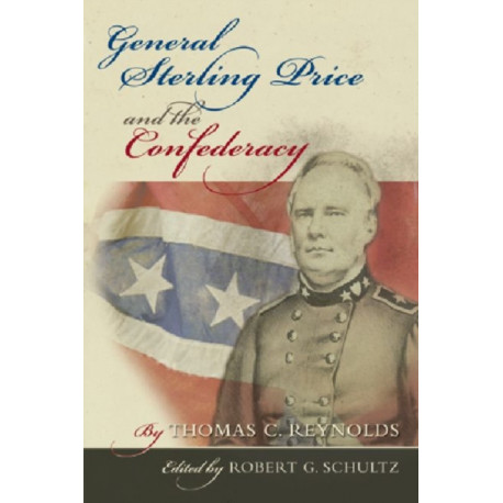 General Sterling Price and the Confederacy