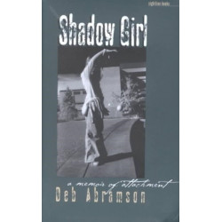 Shadow Girl: A Memoir of Attachment