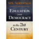 Education and Democracy in the 21st Century