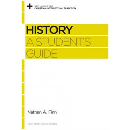History: A Student's Guide