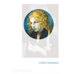 Cindy Sherman: Phaidon Focus