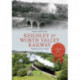 Keighley & Worth Valley Railway Through Time