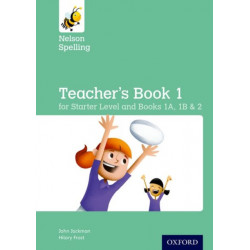 Nelson Spelling Teacher's Book (Reception-Year 2/P1-P3)