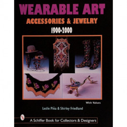 Wearable Art Accessories & Jewelry 1900-2000
