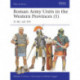 Roman Army Units in the Western Provinces (1): 31 BC–AD 195