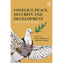 Conflict, Peace, Security and Development: Theories and Methodologies