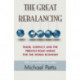 The Great Rebalancing: Trade, Conflict, and the Perilous Road Ahead for the World Economy - Updated Edition