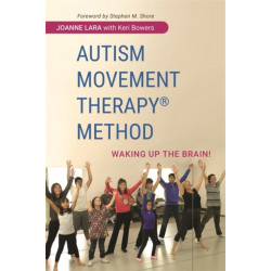 Autism Movement Therapy (R) Method: Waking up the Brain!