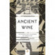 Ancient Wine: The Search for the Origins of Viniculture