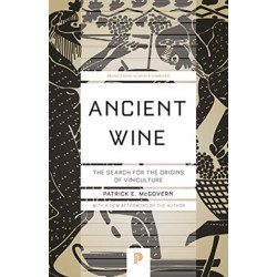 Ancient Wine: The Search for the Origins of Viniculture