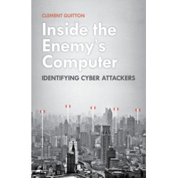 Inside the Enemy's Computer: Identifying Cyber Attackers