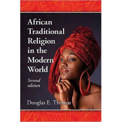 African Traditional Religion in the Modern World, 2d ed.
