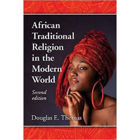 African Traditional Religion in the Modern World, 2d ed.