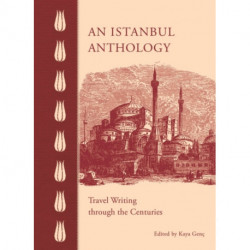 An Istanbul Anthology: Travel Writing Through the Centuries