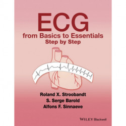 ECG from Basics to Essentials: Step by Step