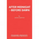 After Midnight, before Dawn