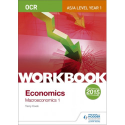 OCR A-Level/AS Economics Workbook: Macroeconomics 1