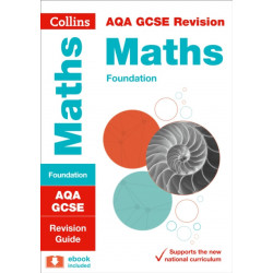 AQA GCSE 9-1 Maths Foundation Revision Guide: Ideal for the 2026 and 2027 Exams