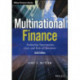 Multinational Finance: Evaluating the Opportunities, Costs, and Risks of Multinational Operations