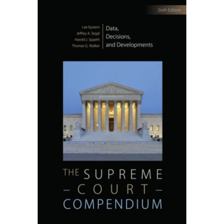 The Supreme Court Compendium: Data, Decisions, and Developments