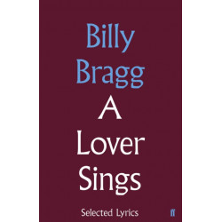 A Lover Sings: Selected Lyrics