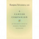 A Cancer Companion: An Oncologist's Advice on Diagnosis, Treatment, and Recovery