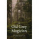 The Old Grey Magician: A Scottish Fionn Cycle