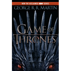 A Game of Thrones (HBO Tie-in Edition): A Song of Ice and Fire: Book One